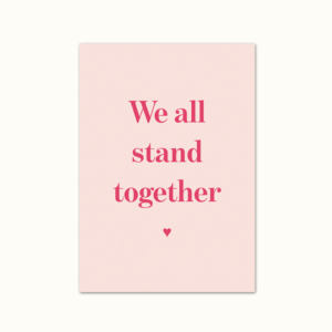 kaart met tekst we all stand together van Kikker & Prins